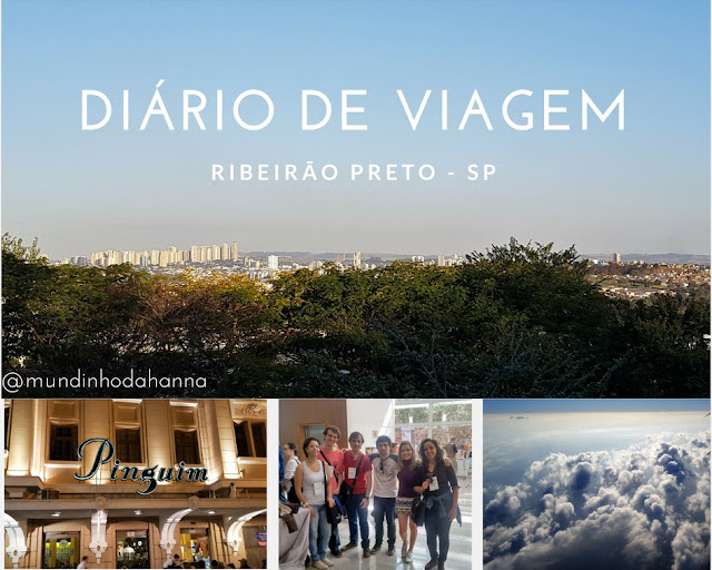 Diário de Viagem | Ribeirão Preto