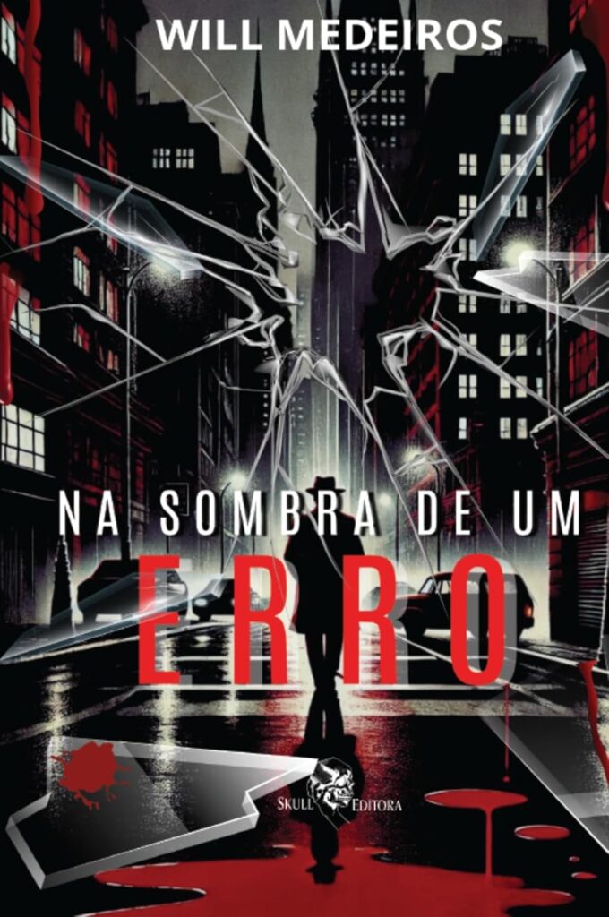 Na Sombra de Um Erro